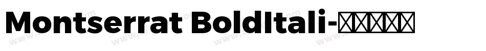 Montserrat BoldItali字体转换